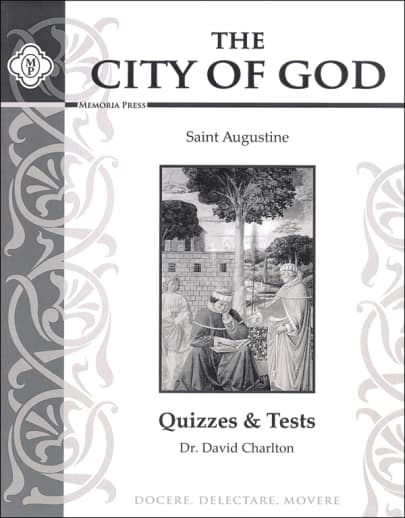 The City of God Quizzes & Tests | Memoria Press