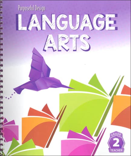 Purposeful Design Language Arts: Grade 2 Teacher Edition