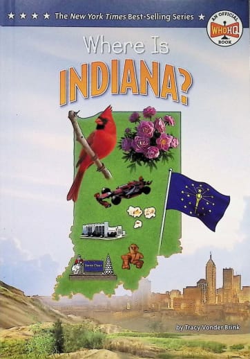 Where Is Indiana?  (Who HQ: The 50 States Series)