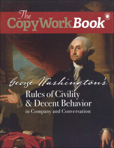 CopyWork Book: George Washington's Rules of Civility & Decent Behavior