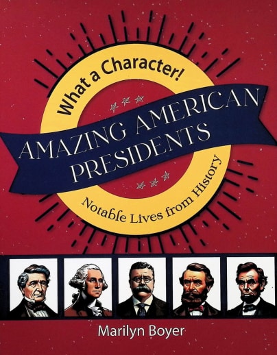 Amazing American Presidents (What a Character)