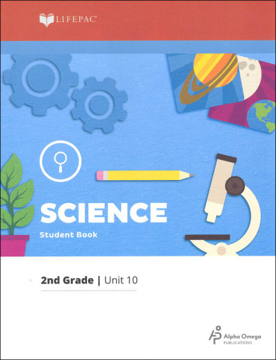 Science 2 Lifepac - Unit 10 Worktext