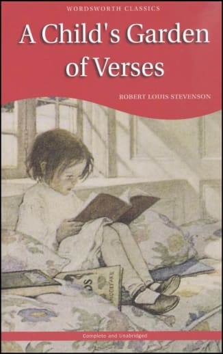 A Child's Garden of Verses by Robert Louis Stevenson (Wordsworth Classics)