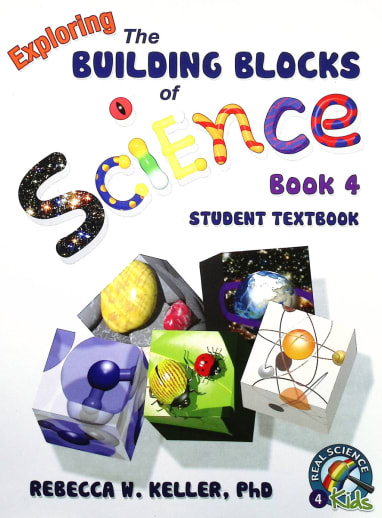 Exploring the Building Blocks of Science Book 4 Student Text Softcover