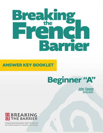 Breaking the French Barrier Beginner 'A' Answer Key