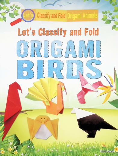 Let's Classify and Fold Origami Birds