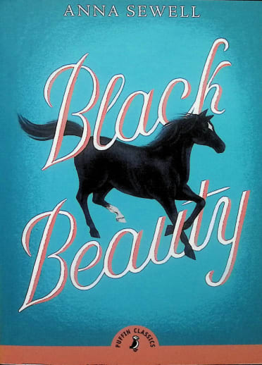 Black Beauty by Anna Sewell (Puffin Classics)