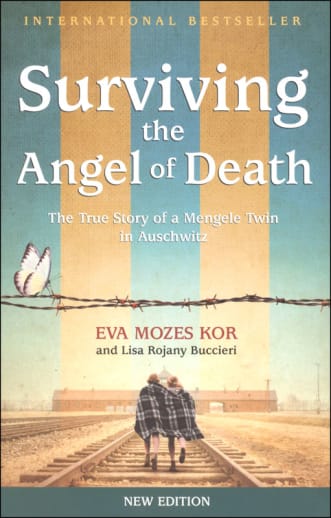 Surviving the Angel of Death: True Story of a Mengele Twin in Auschwitz