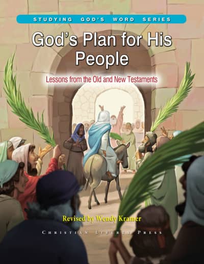Studying God's Word: God's Plan for His People: Lessons from the Old and New Testaments Workbook