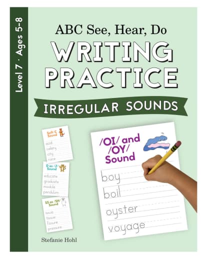 ABC See, Hear, Do: Level 7 - Writing Practice Irregular Sounds