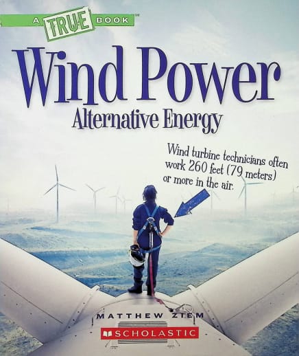 Wind Power - Alternative Energy (True Book)