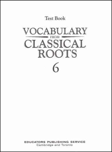 Vocabulary From Classical Roots 6 Test & Key