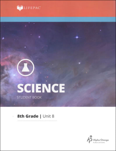 Science 8 Lifepac - Unit 8 Worktext