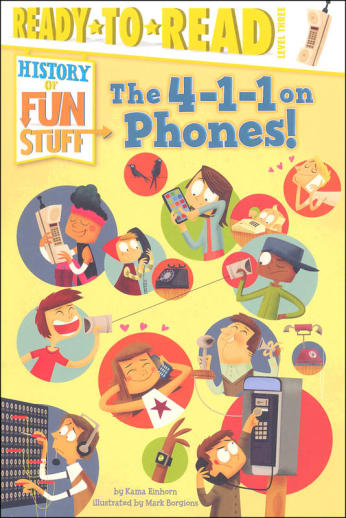 The 4-1-1 on Phones! (Ready to Read Level 3)