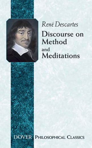 Discourse on the Method and Meditations (Dover Philosophical Classics)