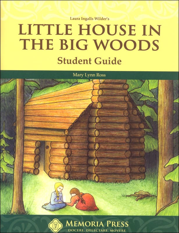 Little House in the Big Woods Literature Student Study Guide