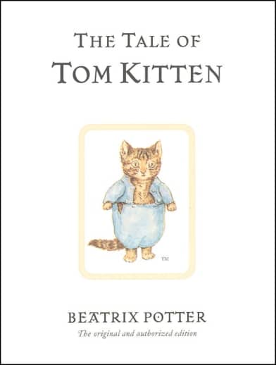 The Tale of Tom Kitten by Beatrix Potter
