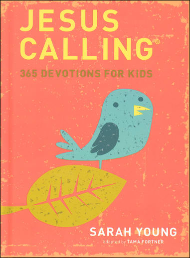 Jesus Calling: 365 Devotions for Kids