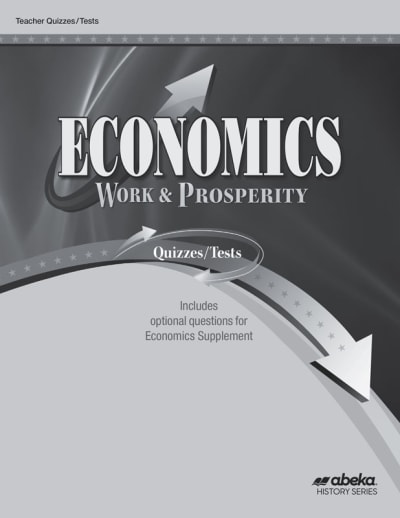 Abeka Economics: Work and Prosperity Student Quiz and Test Book
