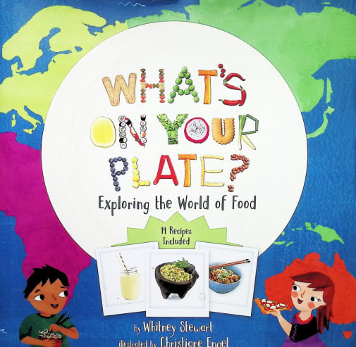 What's On Your Plate? (Exploring the World of Food)
