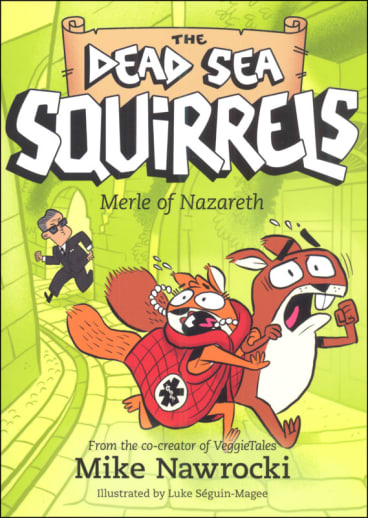 Merle of Nazareth Book 7 (Dead Sea Squirrels)