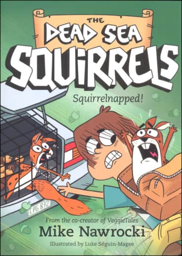 Squirrelnapped! Book 4 (Dead Sea Squirrels)
