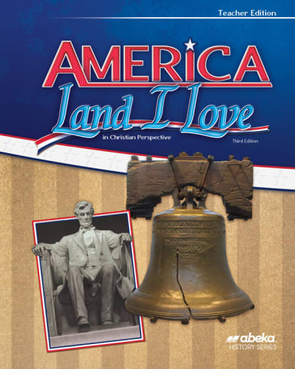 Abeka America: Land I Love in Christian Perspective Teacher Edition