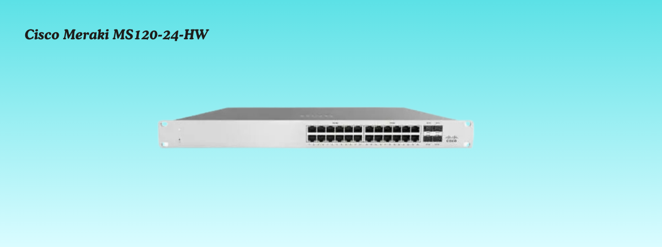 Cisco Meraki MS120-24-HW