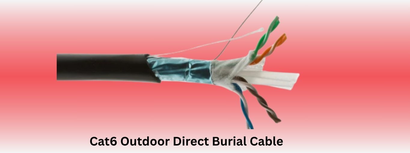 Cat6 Outdoor Direct Burial Cable by Cablesandkits