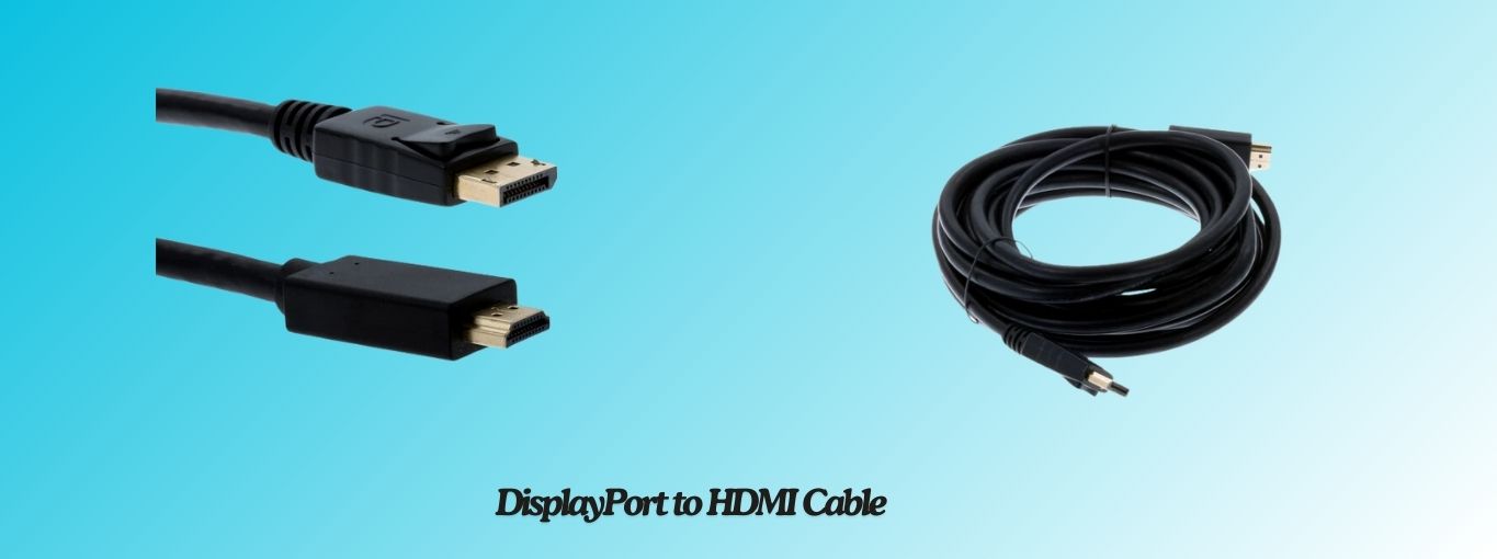 DisplayPort to HDMI Cable by cablesandkits