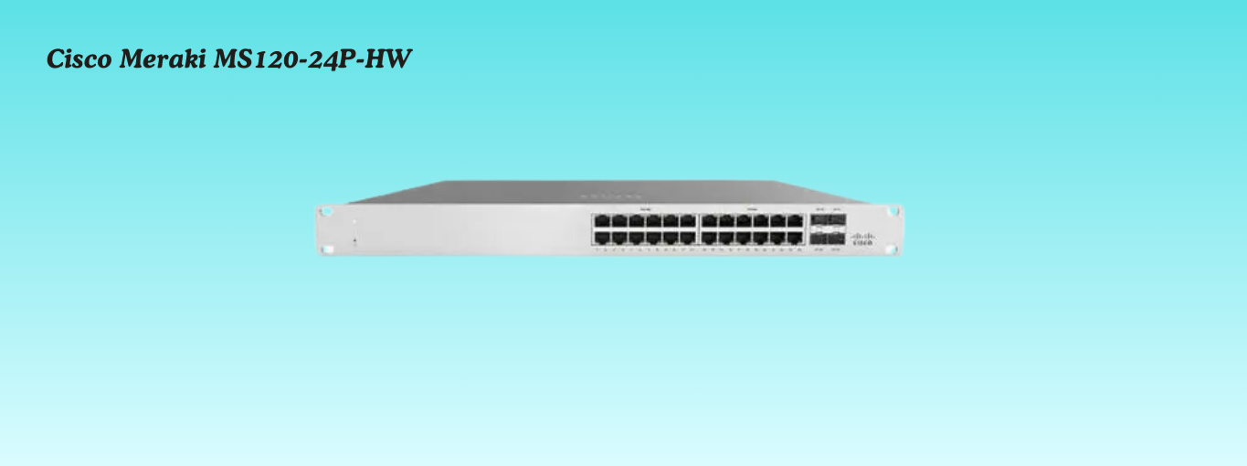 Cisco Meraki MS120-24P-HW