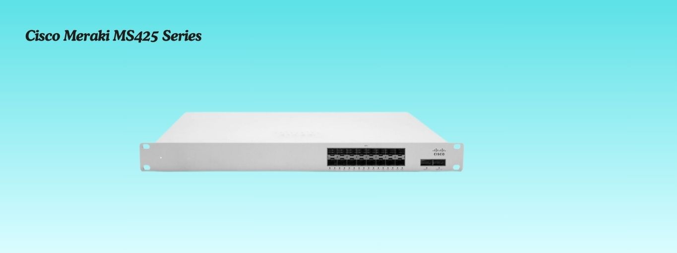 Cisco Meraki MS425 Series by Cablesandkits