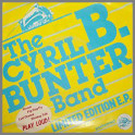 Limited Edition E.P. by The Cyril B. Bunter Band