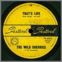 That's Life B/W Try Me by The Wild Cherries