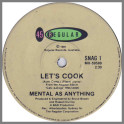 Let's Cook by Mental As Anything