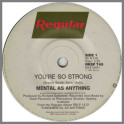 You're So Strong by Mental As Anything