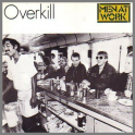 Overkill B/W Till The Money Runs Out by Men At Work