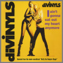 I Ain't Gonna Eat Out My Heart Anymore by Divinyls