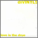 Love Is The Drug B/W Love School (instrumental) by Divinyls