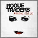 Voodoo Child by Rogue Traders