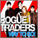 Way to Go! by Rogue Traders