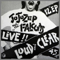 Live!! Loud And Clear by Jo Jo Zep and the Falcons