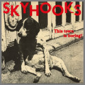 This Town Is Boring B/W Is This TooMuch Or What!! by Skyhooks