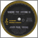 Where The Action Is by John Paul Young