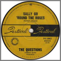 Sally Go 'Round The Roses B/W Hey Gyp (Dig The Slowness) by The Questions