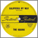 California My Way B/W Mary Go Round by The Iguana