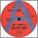 Mr. Henry's Lollipop Shop B/W Today by Autumn