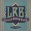 Get Lucky by  Little River Band