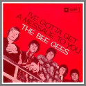 I've Gotta Get A Message To You B/W Kitty Can by The Bee Gees
