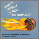 C'mon Aussie C'mon (The New Era) by The Mojo Singers